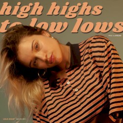 Lolo Zouai - High Highs to Low Lows (2017)