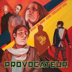 Provocateur - Bad Blood and Brushfire (2010)