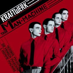 Kraftwerk - The Man Machine (2009)