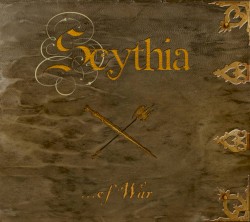 Scythia - ...of War (2010)