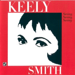 Keely Smith - Swing, Swing, Swing (2000)