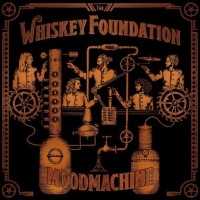 The Whiskey Foundation - Mood Machine (2015)