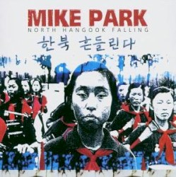 Mike Park - North Hangook Falling (2005)
