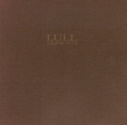 Lull - Moments (1998)