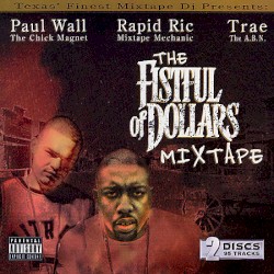 Paul Wall - Fistful of Dollars Mixtape (2006)