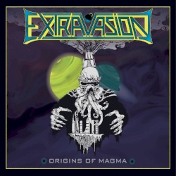 Extravasion - Origins of Magma (2017)