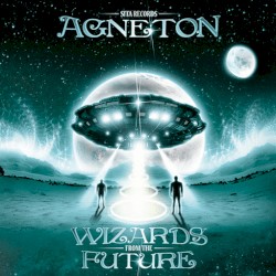 Agneton - Wizards from the Future (2012)