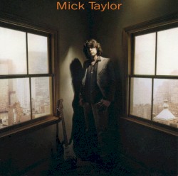Mick Taylor - Mick Taylor (1979)