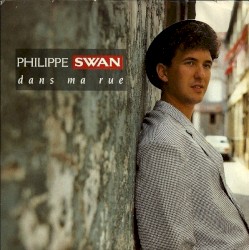 Philippe Swan - Dans ma rue (1988)