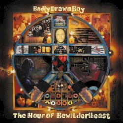 Badly Drawn Boy - The Hour Of Bewilderbeast (2000)