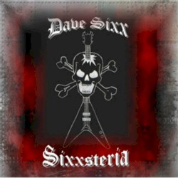 Dave Sixx - Sixxsteria (2013)