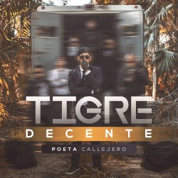 Poeta Callejero - Tigre Decente (2016)