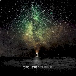False Horizon - Transition (2017)