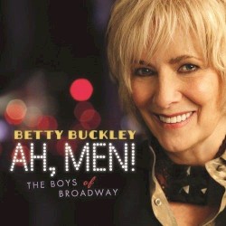 Betty Buckley - Ah Men! The Boys of Broadway (2012)