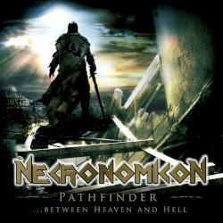 Necronomicon - Pathfinder...between Heaven and Hell (2015)