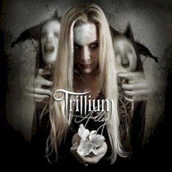 Trillium - Alloy (2011)