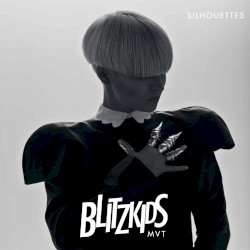 Blitzkids mvt. - Silhouettes (2013)