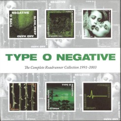 Type O Negative - The Complete Roadrunner Collection 1991-2003 (2013)