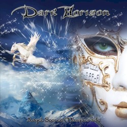 Dark Horizon - Angel Secret Masquerade (2010)