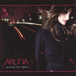 Aruna - Running Red Lights (2005)