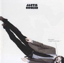 Jarvis Cocker - Further Complications (2009)