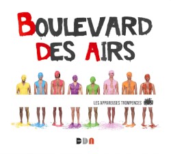 Boulevard des airs - Les appareuses trompences (2013)