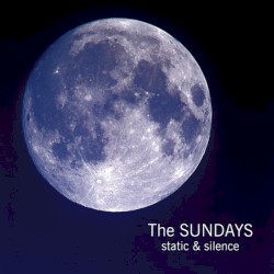 The Sundays - Static And Silence (1997)