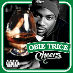 Obie Trice - Cheers (2003)