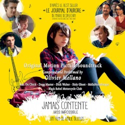 OLIVIER MELLANO - Jamais contente (Miss Impossible) (2017)