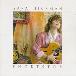 Sara Hickman - Shortstop (1990)