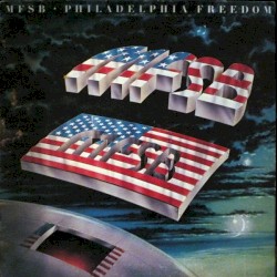 MFSB - Philadelphia Freedom (1975)