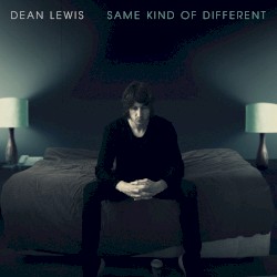 Dean Lewis - Same Kind Of Different (2017)