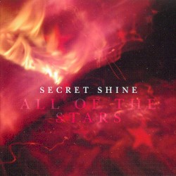 Secret Shine - All of the Stars (2008)