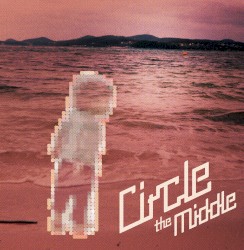 Circle - The Middle (2012)
