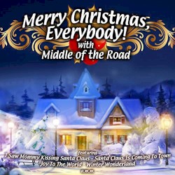 Middle Of The Road - Merry Christmas Everybody (2010)
