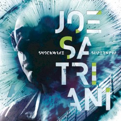 Joe Satriani - Shockwave Supernova (2015)