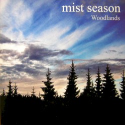 Mist Season - Woodlands (2006)