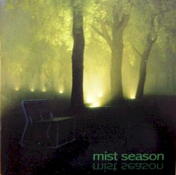 Mist Season - Mist Season (2004)