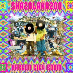 Shazalakazoo - Karton City Boom (2011)