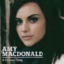 Amy Macdonald - A Curious Thing (2010)