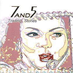 7and5 - Trading Stories (2007)