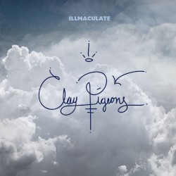 Illmaculate - Clay Pigeons (2014)