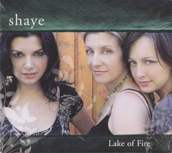 Shaye - Lake of Fire (2006)