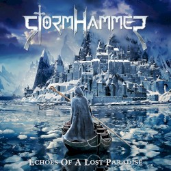 Stormhammer - Echoes of a Lost Paradise (2015)