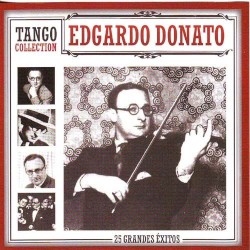 Edgardo Donato - Tango Collection (2010)