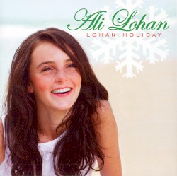 Ali Lohan - Lohan Holiday (2006)