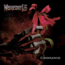 Wednesday 13 - Condolences (2017)
