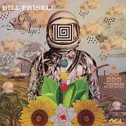 Bill Frisell - Guitar in the Space Age (2014)