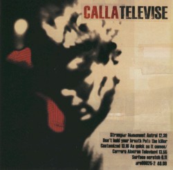 Calla - Televise (2003)