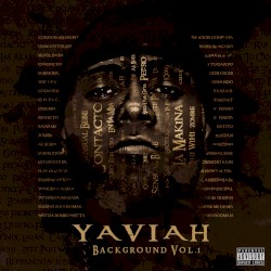 Yaviah - Background, Vol. 1 (2016)